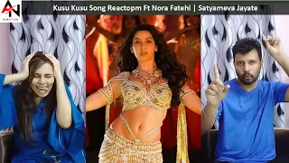 Kusu Kusu Song Reaction |  Ft Nora Fatehi | Satyameva Jayate 2 | John A, Divya K | Tanishk B