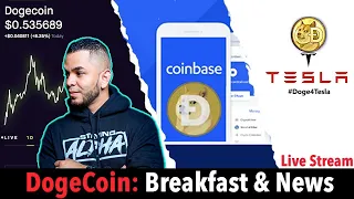 DogeCoin Live Stream! Breakfast Talk W/ Coinbase, Tesla Accepting DogeCoin