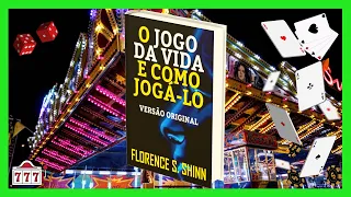 O jogo da Vida e Como jogá-lo, por Florence Scovel Shinn