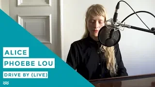 Alice Phoebe Lou - Drive By (Live Acoustic Session) | OFFSHORE