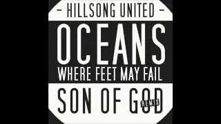 Hillsong United - Oceans (Where Feet May Fail) (Remix)