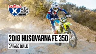 2018 Husqvarna FE 350 Dual Sport Garage Build Project Bike