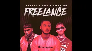 ROA Ft. Amarion & Ankhal - Freelance 2.0 (Short Remix)