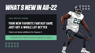 BRAND NEW All-22 Features and Updates for 2024!