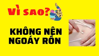 Vì Sao Bạn Không Nên Ngoáy Lỗ Rốn Dù Có Bẩn Đến Đâu?