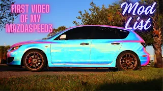 Introducing my Mazdaspeed 3