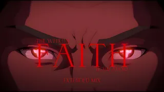 The Weeknd - Faith  [Extended Mix]