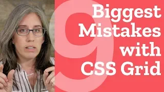 9 Biggest Mistakes with CSS Grid