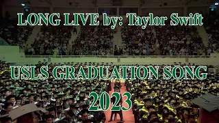 Viral Graduation song of USLS Bacolod | Graduates 2023 Sings Long Live by: Taylor Swift