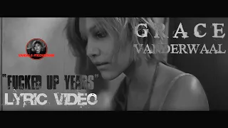 Updated Lyric Video: Grace VanderWaal Unreleased Song - "F***ed Up Years" in 4K