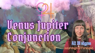 Venus Jupiter conjunction all 12 signs