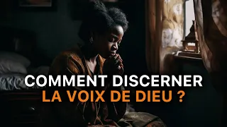 Comment discerner la voix de Dieu de mes pensées ?