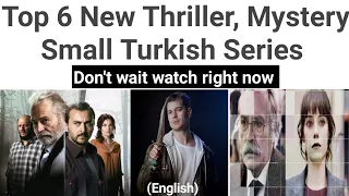 Top 6 New Small Turkish Series | turkish drama with english subtitles | netflix turkish series