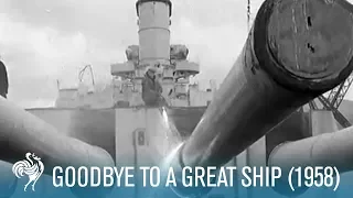 Goodbye To A Great Ship: HMS Duke of York (1958) | British Pathé