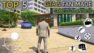 Top 5 Best GTA 5 Fan Made Games for Android 2024 | GTA 5 Fan Made Games In Mobile Offline 2024