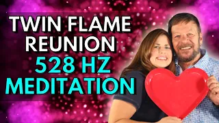 TWIN FLAMES REUNION | 528 Hz Love Frequency | Miracle Manifestation