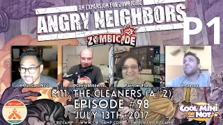 Crit Camp EP98 Zombicide Angry Neighbors M11: The Cleaners (A#2) - P1