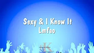 Sexy & I Know It - LMFAO (Karaoke Version)