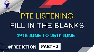 PTE LISTENING FILL IN THE BLANKS | JUNE EDITION | PART - 2 | MOST EXPECTED | PTE 2023©