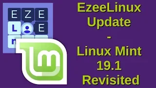 EzeeLinux Update | Linux Mint 19.1 Revisited