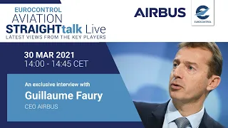 Aviation StraightTalk Live with Airbus CEO, Guillaume Faury