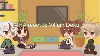 Mha react to villain Deku part 4