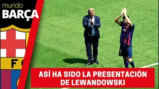 Así ha sido la presentación de Lewandowski en el Camp Nou