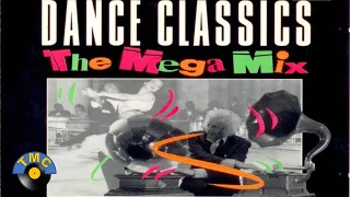 Dance Classics - The Mega Mix