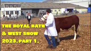 THE ROYAL BATH & WEST SHOW 2023. PART 1