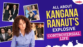 Kangana Ranaut's EXPLOSIVE controversial life: From her love life with Hrithik Roshan to Nepotism