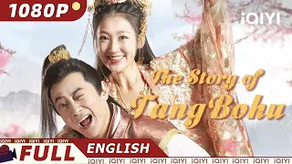 【ENG SUB】The Story of Tang Bohu | Romance Comedy Costume | Chinese Movie 2023 | iQIYI MOVIE THEATER