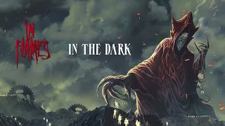 In Flames - In The Dark (Official Visualizer Video)