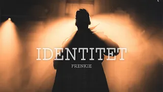 Frenkie - Identitet (Official video)