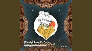 Like Forever (Hernan Cattaneo and Kevin Di Serna Remix)