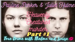 Pauline Parker & Juliet Hulme part - Heavenly Creatures murder part #1