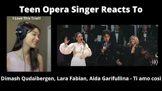 Teen Opera Singer Reacts To Dimash Qudaibergen, Lara Fabian, Aida Garifullina - Ti amo cosi