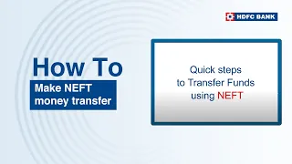 Make an NEFT money transfer with HDFC Bank