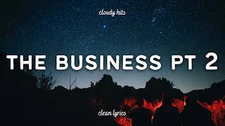 Tiësto & Ty Dolla $ign - The Business, Pt. 2 (Clean - Lyrics)