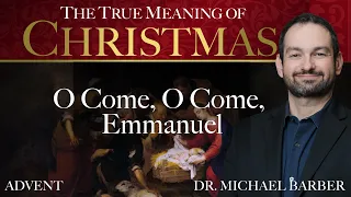 O Come, O Come, Emmanuel | Catholic Christmas Traditions | The True Meaning of Christmas