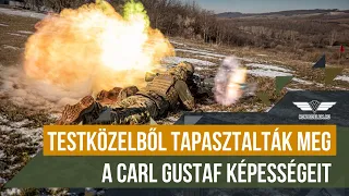 Testközelből tapasztalták meg a Carl Gustaf képességeit