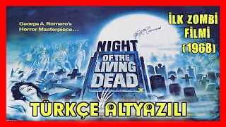 Yaşayan Ölülerin Gecesi | Türkçe Altyazılı | ilk Zombi Filmi Full | Night of the Living Dead 1968