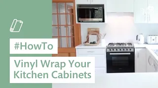 How to: Vinyl Wrap your kitchen cabinets | Easy kitchen makeover | Vinyl Home