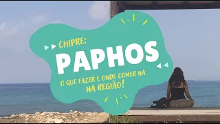 Paphos, Chipre: o que você precisa fazer e comer na região