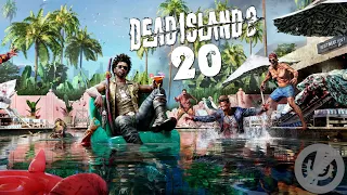 Dead Island 2 Прохождение На Русском На 100% Без Комментариев Часть 20 - Взрывное шоу Боза