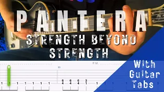 Pantera- Strength Beyond Strength (Guitar Tab Play Along)