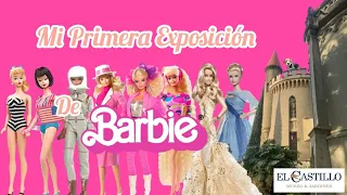 Mi primera exposición de Barbie en el Museo El Castillo de Medellín. Visita general a la Exposición