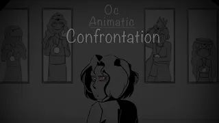 || Confrontation || Oc Animatic