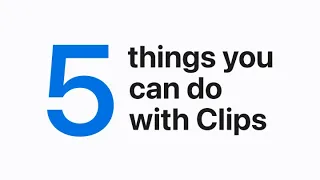 Five things you can do with Clips on iPhone, iPad, and iPod touch — Apple Support