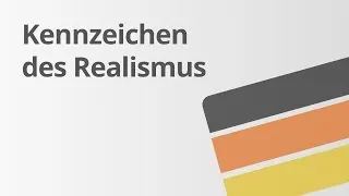 Kennzeichen des Realismus: Überblick | Deutsch | Literatur