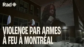 Pourquoi la violence par armes à feu augmente dans les rues de Montréal? | Documentaire | Rad